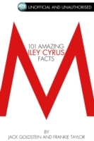 101 Amazing Miley Cyrus Facts
