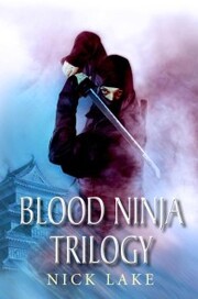 The Blood Ninja Trilogy - Cover