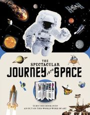 The Spectacular Journey Into Space