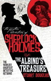 Further Adventures of Sherlock Holmes: The Albino's Treasure