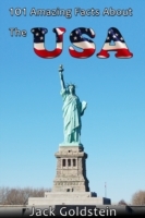 101 Amazing Facts About The USA