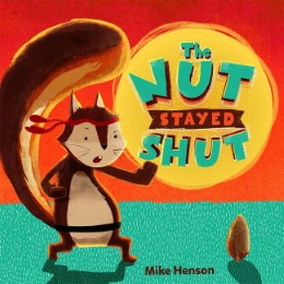 The Nut Stayed Shut - Cover