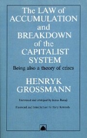 The Law of Accumulation and Breakdown of the Capitalist System