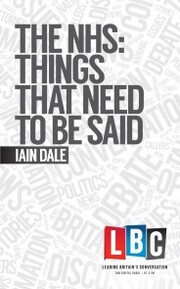 The NHS: Things That Need To Be Said - Cover