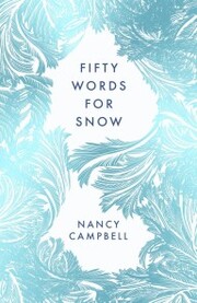 Fifty Words for Snow - Cover
