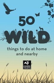 50 Wild Things to Do - Cover