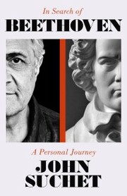 In Search of Beethoven: A Personal Journey