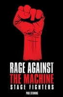 Rage Against The Machine - Stage Fighters