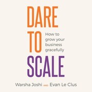 Dare to Scale
