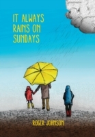 It Always Rains on Sundays