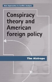Conspiracy theory and American foreign policy