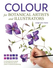 Colour for Botanical Artists and Illustrators - Cover