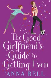 The Good Girlfriend's Guide to Getting Even - Cover