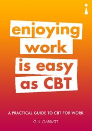 Enjoying Work is Easy as CBT