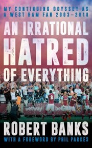 An Irrational Hatred of Everything