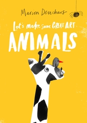 Let's Make Some Great Art: Animals - Cover