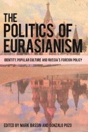 The Politics of Eurasianism - Cover