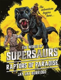 The World of Supersaurs - The Raptors of Paradise - Cover