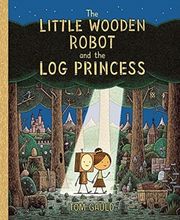The Little Wooden Robot and the Log Princess - Cover
