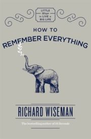 How to Remember Everything - Cover