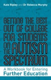 Getting the Best Out of College for Students on the Autism Spectrum - Cover