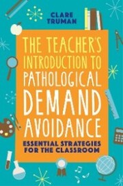 The Teacher's Introduction to Pathological Demand Avoidance - Cover