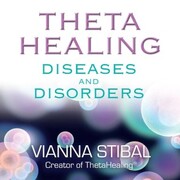 ThetaHealing® Diseases and Disorders