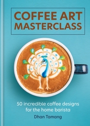 Coffee Art Masterclass - Cover