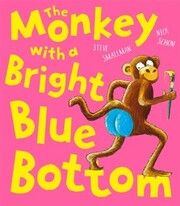 The Monkey With a Bright Blue Bottom