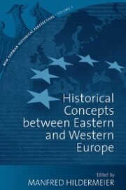 Historical Concepts Between Eastern and Western Europe