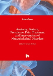 Anatomy, Posture, Prevalence, Pain, Treatment and Interventions of Musculoskeletal Disorders
