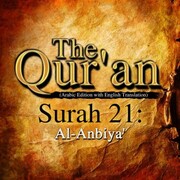 The Qur'an (Arabic Edition with English Translation) - Surah 21 - Al-Anbiya'