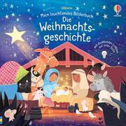 Mein leuchtendes Bilderbuch: Die Weihnachtsgeschichte - Cover