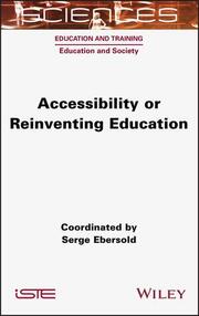 Accessibility or Reinventing Education