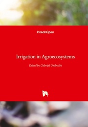 Irrigation in Agroecosystems