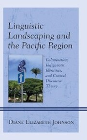 Linguistic Landscaping and the Pacific Region