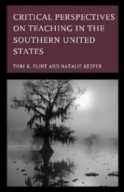 Critical Perspectives on Teaching in the Southern United States