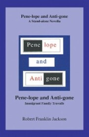 Pene-Lope and Anti-Gone