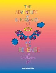 The Adventure of Super Savior Girl and the Revenge of Confusion Girl
