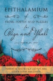 Epithalamium of Prose, Poetry, and Puzzles for Aliza and Yhali