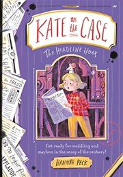 Kate on the Case - The Headline Hoax