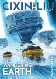 Cixin Liu's The Wandering Earth: A Graphic Novel