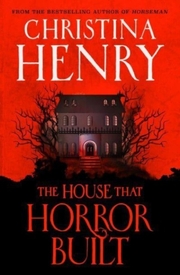 The House that Horror Built - Cover