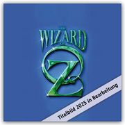 The Wizard of Oz - Der Zauberer von Oz - Offizieller Kalender 2025