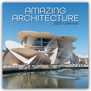 Amazing Architecture - Atemberaubende Architektur 2025 - 12-Monatskalender