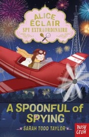 Alice Éclair, Spy Extraordinaire! A Spoonful of Spying