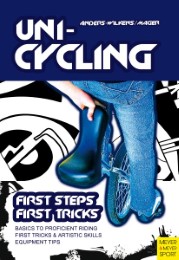 Unicycling - First Steps, First Tricks