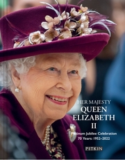 Her Majesty Queen Elizabeth II: Platinum Jubilee Celebration