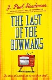 The Last of the Bowmans