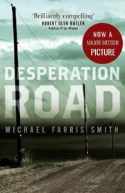 Desperation Road : Now a Major film release 2023 - Cover